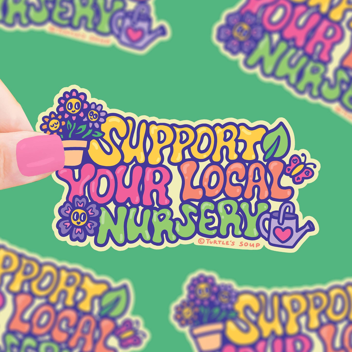 Support Your Local Nursery Plants Vinyl Sticker