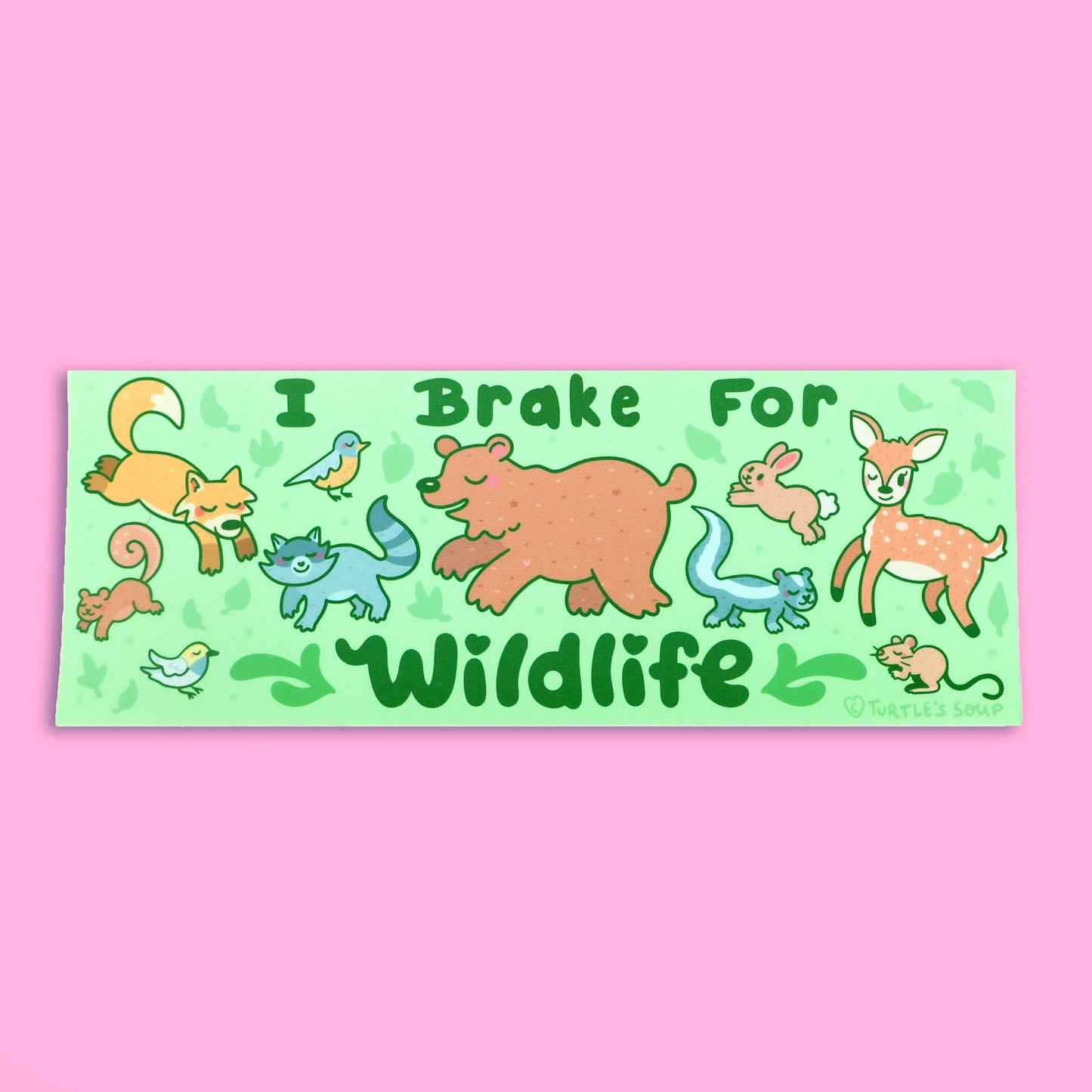 I Brake For Wildlife Forest Vinyl MAGNET