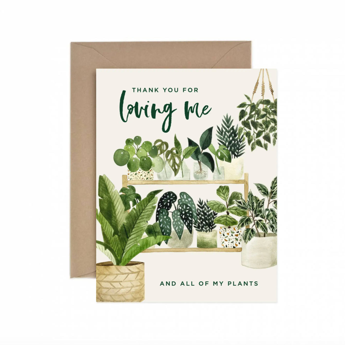 Thank You for Loving Me (and All of My Plants) Card