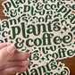 Plants & Coffee Sticker