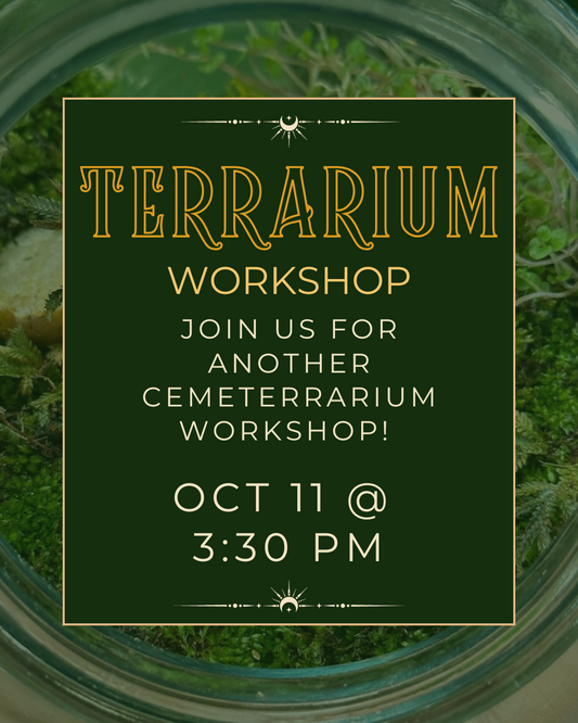 Cemeterrarium Workshop - October 11 @ 3:30 p.m. (Age 18+)