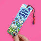 Let Your Imagination Bloom Reader Gift Bookmark with Tassel